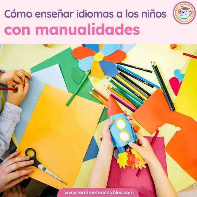 Enseñar idiomas a niños pequeños con manualidades