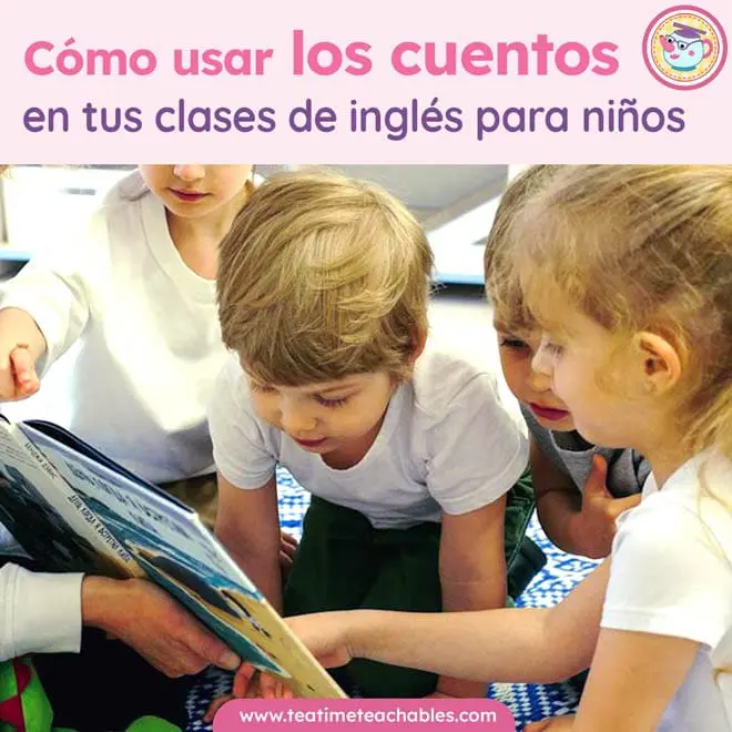 Cómo usar los cuentos en tus clases de inglés para niños